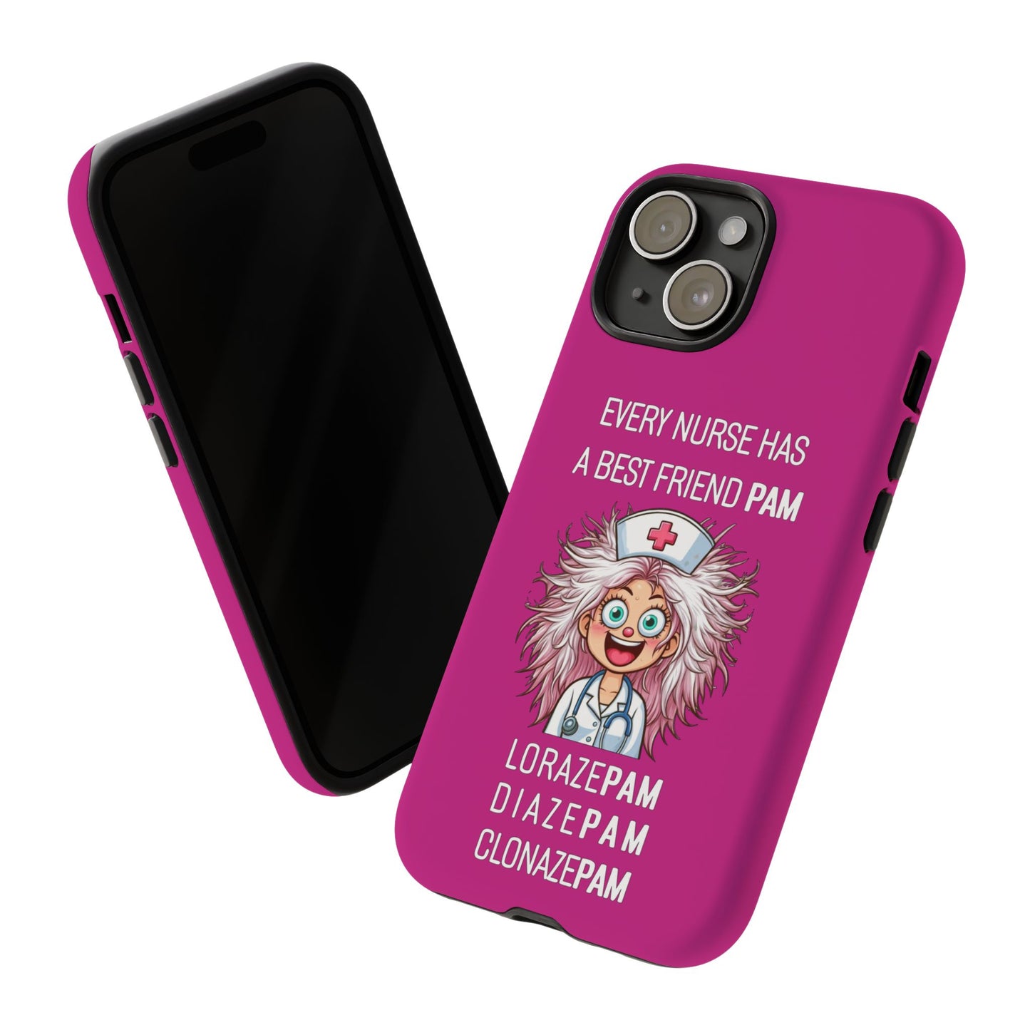 Nurse iPhone Tough Case - Every Nurse Has a Friend Named PAM Design (1) - Pink