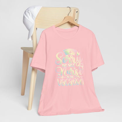 Sorry The Nice Nurse Is On Vacation pastel