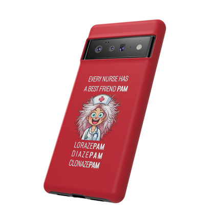 Nurse Google Pixel Tough Case - Every Nurse Has a Friend Named PAM Design (1) - Dark Red