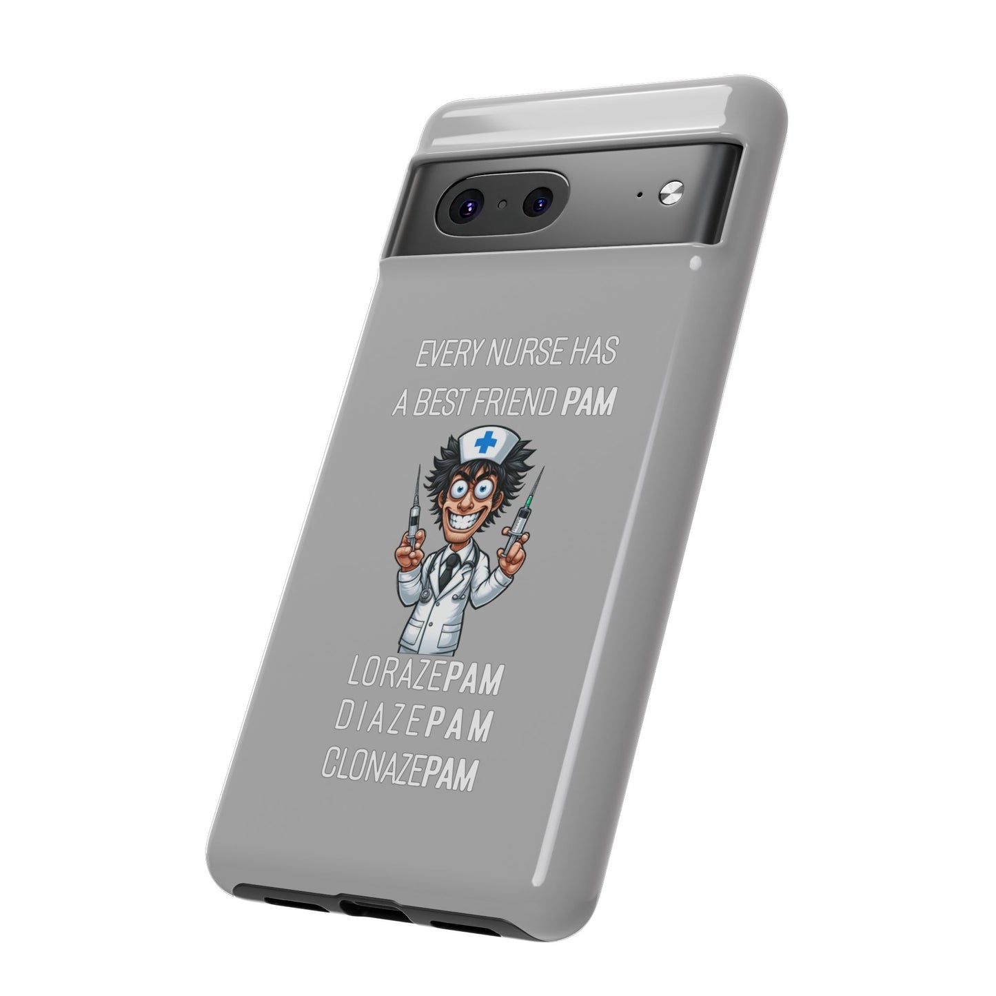 Nurse Google Pixel Tough Case - Every Nurse Has a Friend Named PAM Design (5) - Light Grey