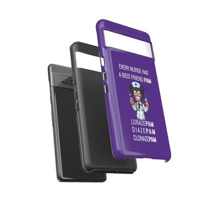 Nurse Google Pixel Tough Case - Every Nurse Has a Friend Named PAM Design (5) - Dark Purple