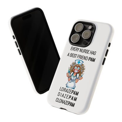 Nurse iPhone Tough Case - Every Nurse Has a Friend Named PAM Design (4) - White