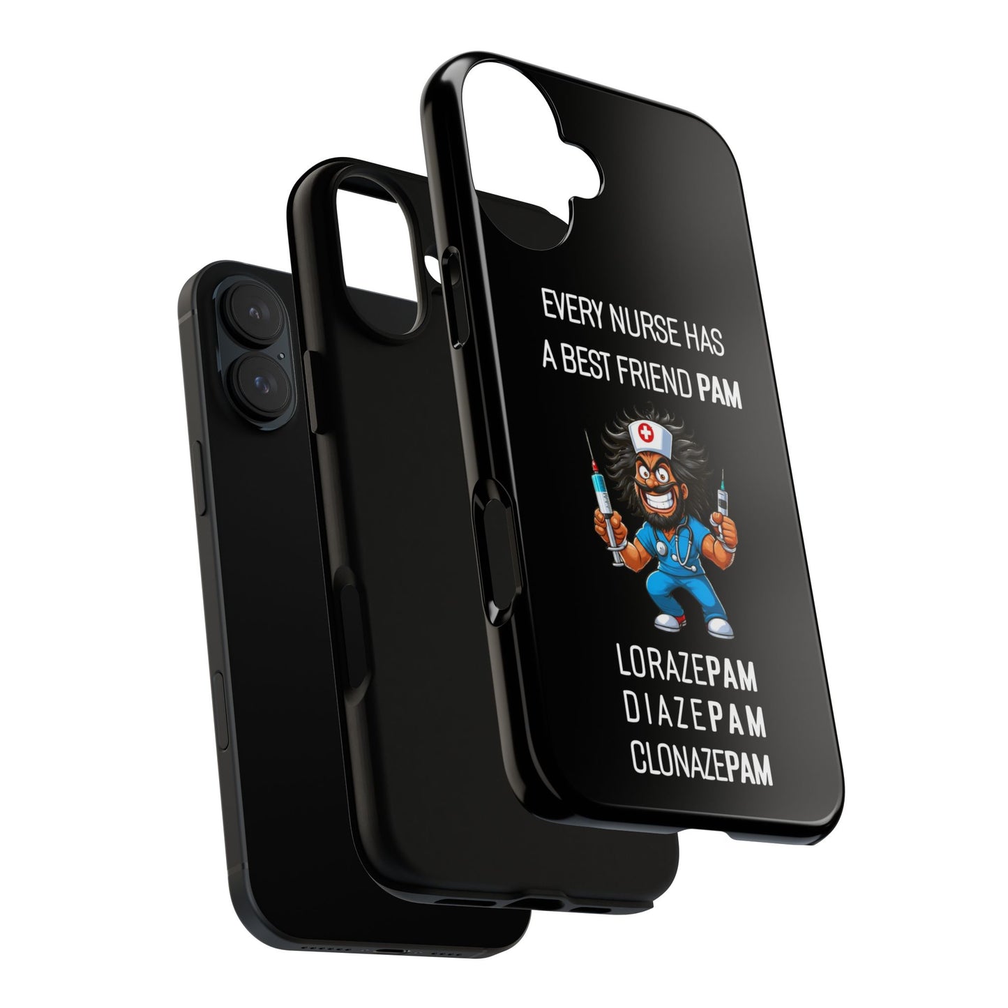 Nurse iPhone Tough Case - Every Nurse Has a Friend Named PAM Design (6) - Black