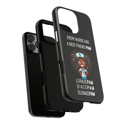 Nurse iPhone Tough Case - Every Nurse Has a Friend Named PAM Design (2) - Black