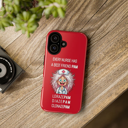 Nurse iPhone Tough Case - Every Nurse Has a Friend Named PAM Design (1) - Dark Red