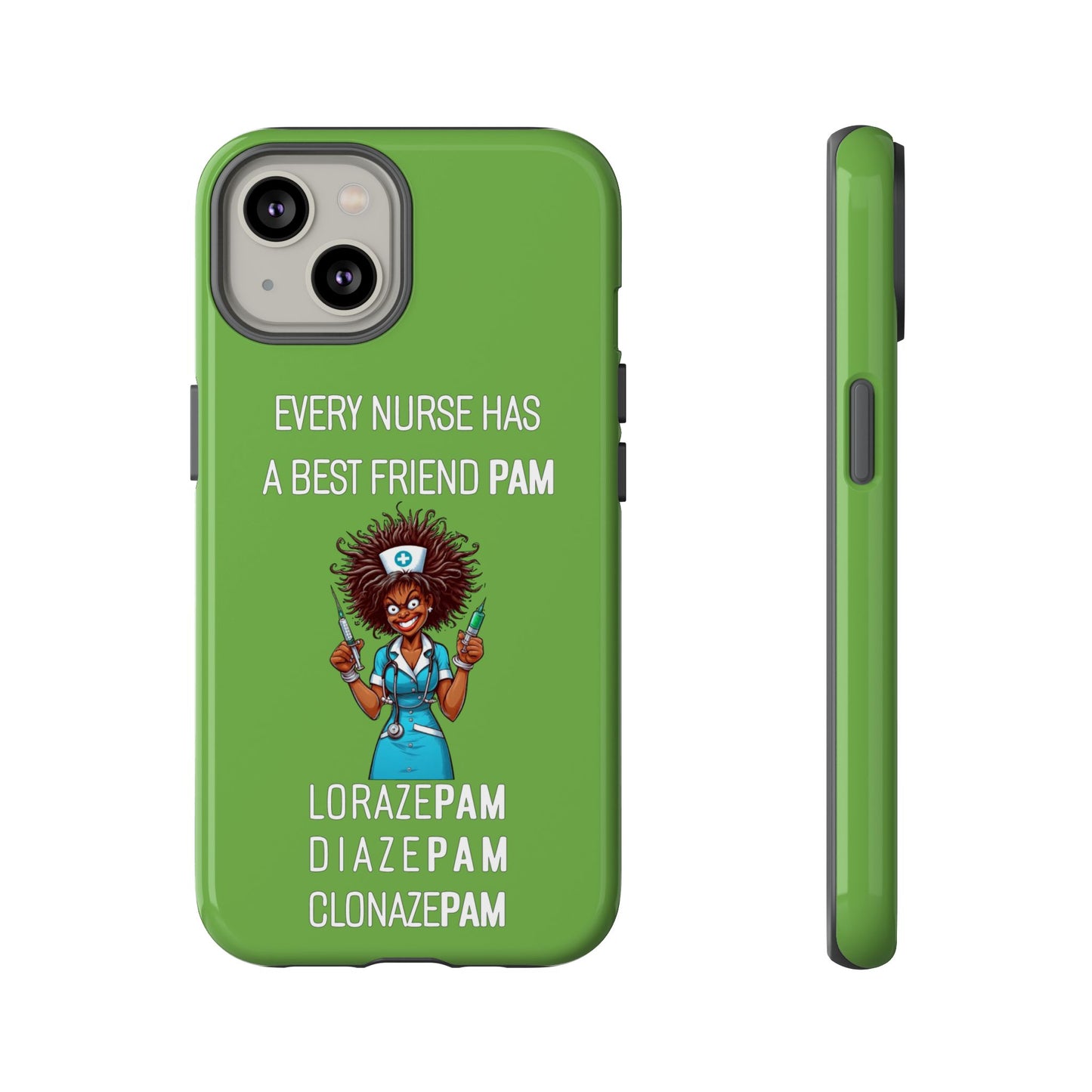 Nurse iPhone Tough Case - Every Nurse Has a Friend Named PAM Design (3) - Green