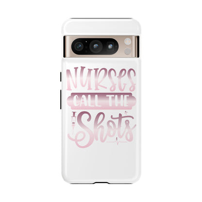Google Pixel Tough Case - Nurses Call The Shots - White