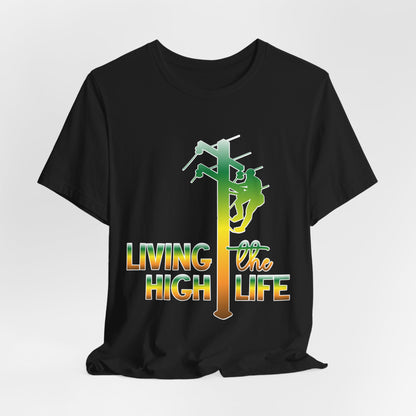 Lineman T-shirt - living the high life - gradient