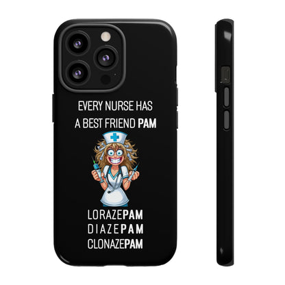 Nurse iPhone Tough Case - Every Nurse Has a Friend Named PAM Design (4) - Black