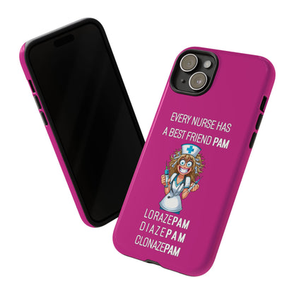 Nurse iPhone Tough Case - Every Nurse Has a Friend Named PAM Design (4) - Pink