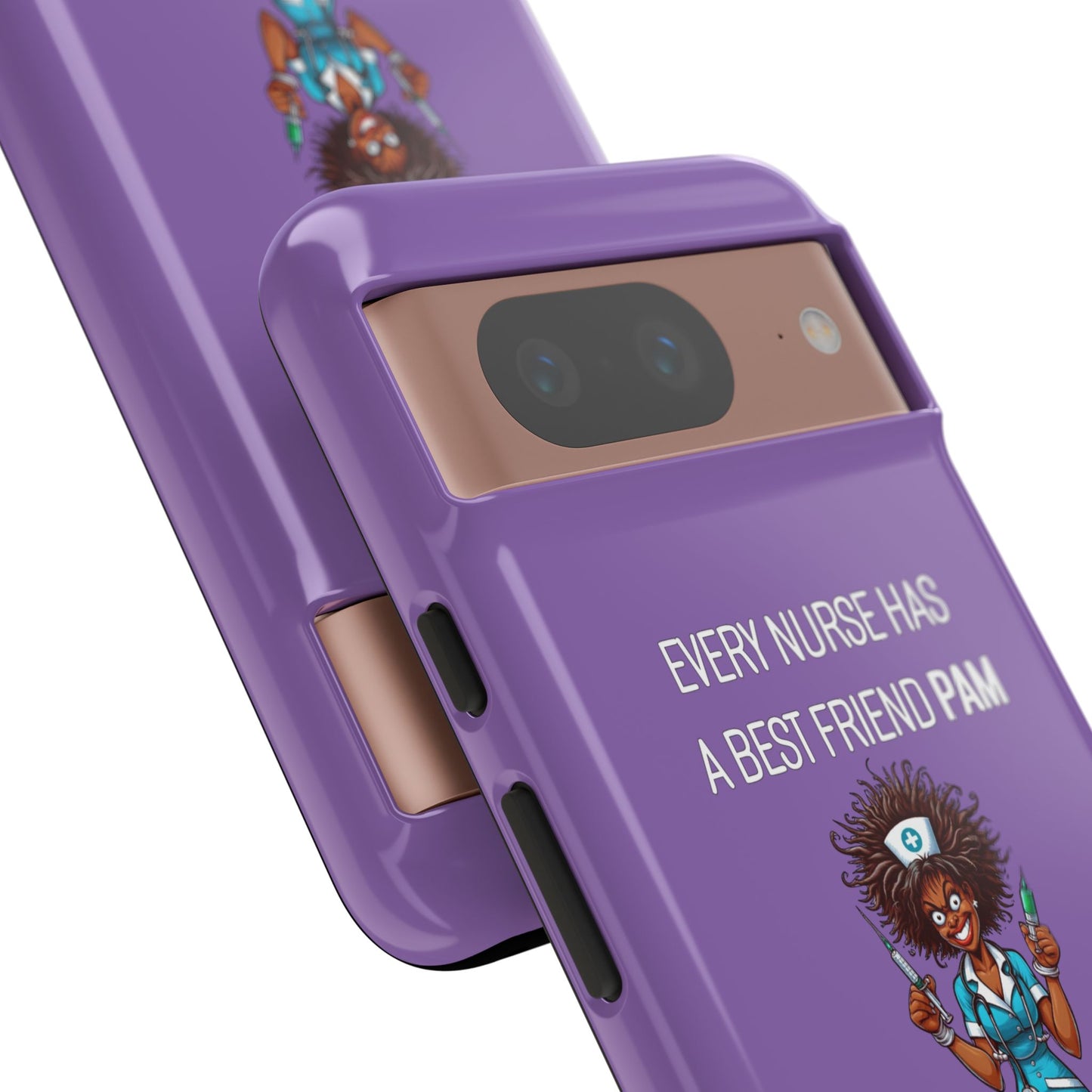 Nurse Google Pixel Tough Case - Every Nurse Has a Friend Named PAM Design (3) - Light Purple