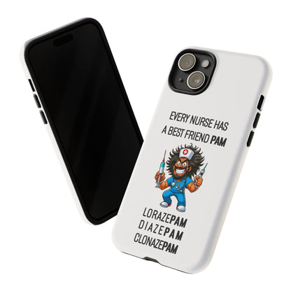 Nurse iPhone Tough Case - Every Nurse Has a Friend Named PAM Design (6) - White