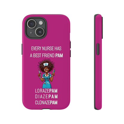 Nurse iPhone Tough Case - Every Nurse Has a Friend Named PAM Design (3) - Pink