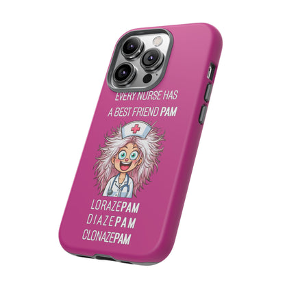 Nurse iPhone Tough Case - Every Nurse Has a Friend Named PAM Design (1) - Pink