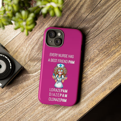 Nurse iPhone Tough Case - Every Nurse Has a Friend Named PAM Design (4) - Pink