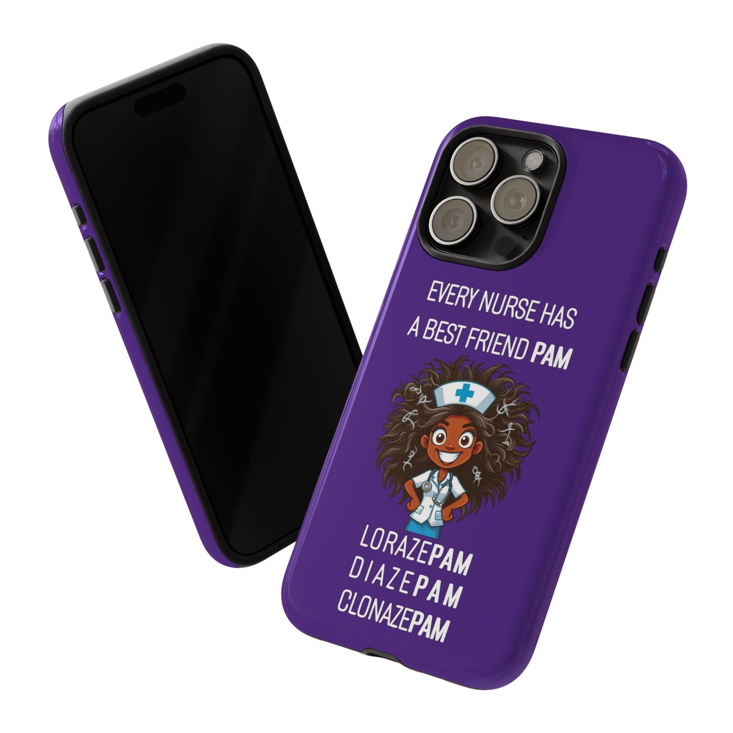 Nurse iPhone Tough Case - Every Nurse Has a Friend Named PAM Design (2) - Dark Purple