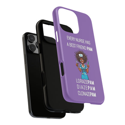 Nurse iPhone Tough Case - Every Nurse Has a Friend Named PAM Design (3) - Light Purple