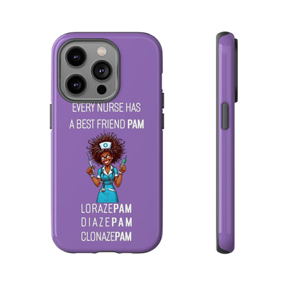 Nurse iPhone Tough Case - Every Nurse Has a Friend Named PAM Design (3) - Light Purple