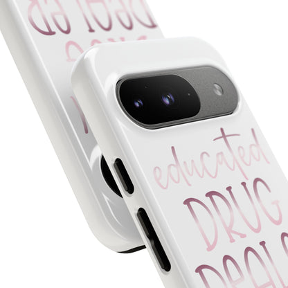Google Pixel Tough Case - Educated Drug Dealer - White