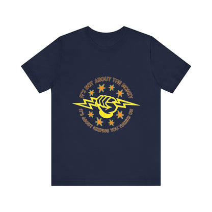Lineman T-shirt - Its Not About The Money-color