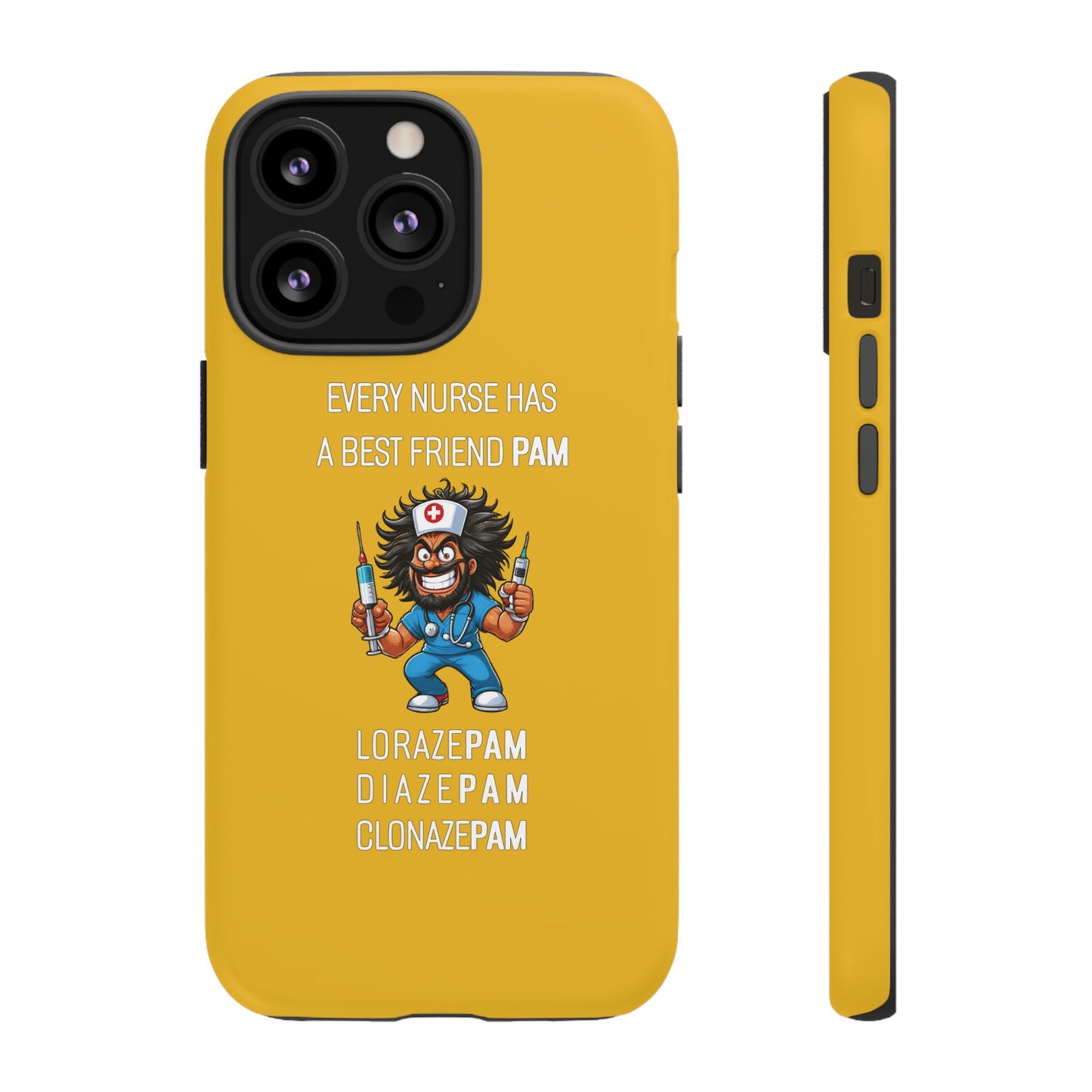 Nurse iPhone Tough Case - Every Nurse Has a Friend Named PAM Design (6) - Yellow