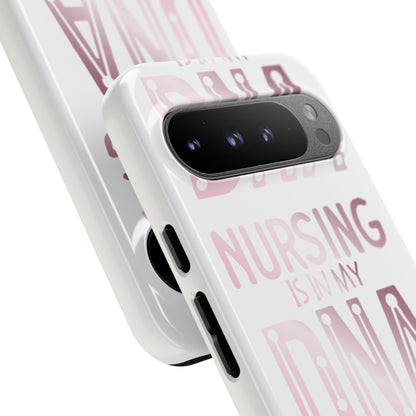 Google Pixel Tough Case - Nursing is in my DNA - White