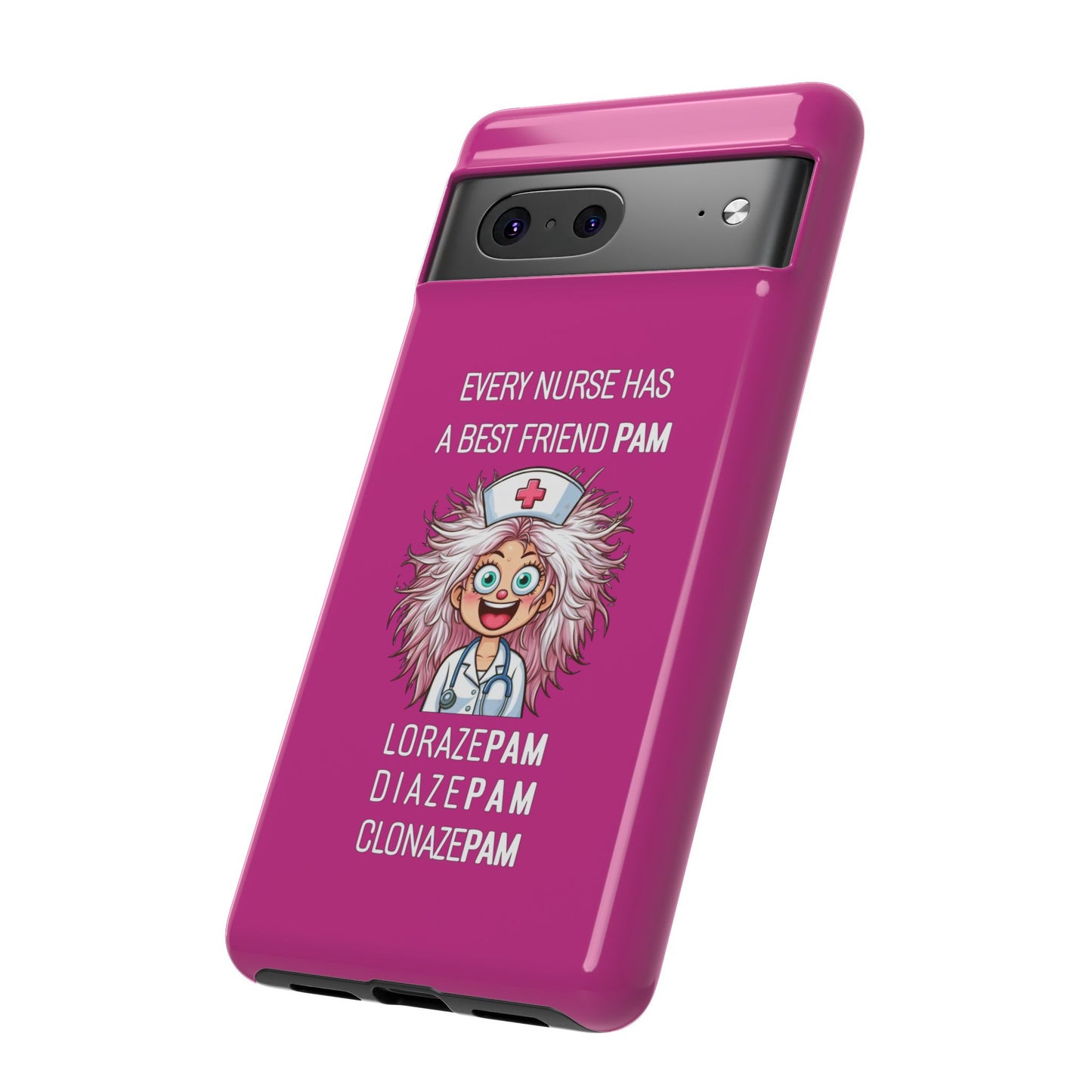 Nurse Google Pixel Tough Case - Every Nurse Has a Friend Named PAM Design (1) - Pink