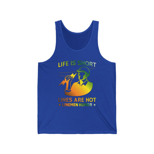 Lineman Tank - Life Is Short Lines Are Not-gradient