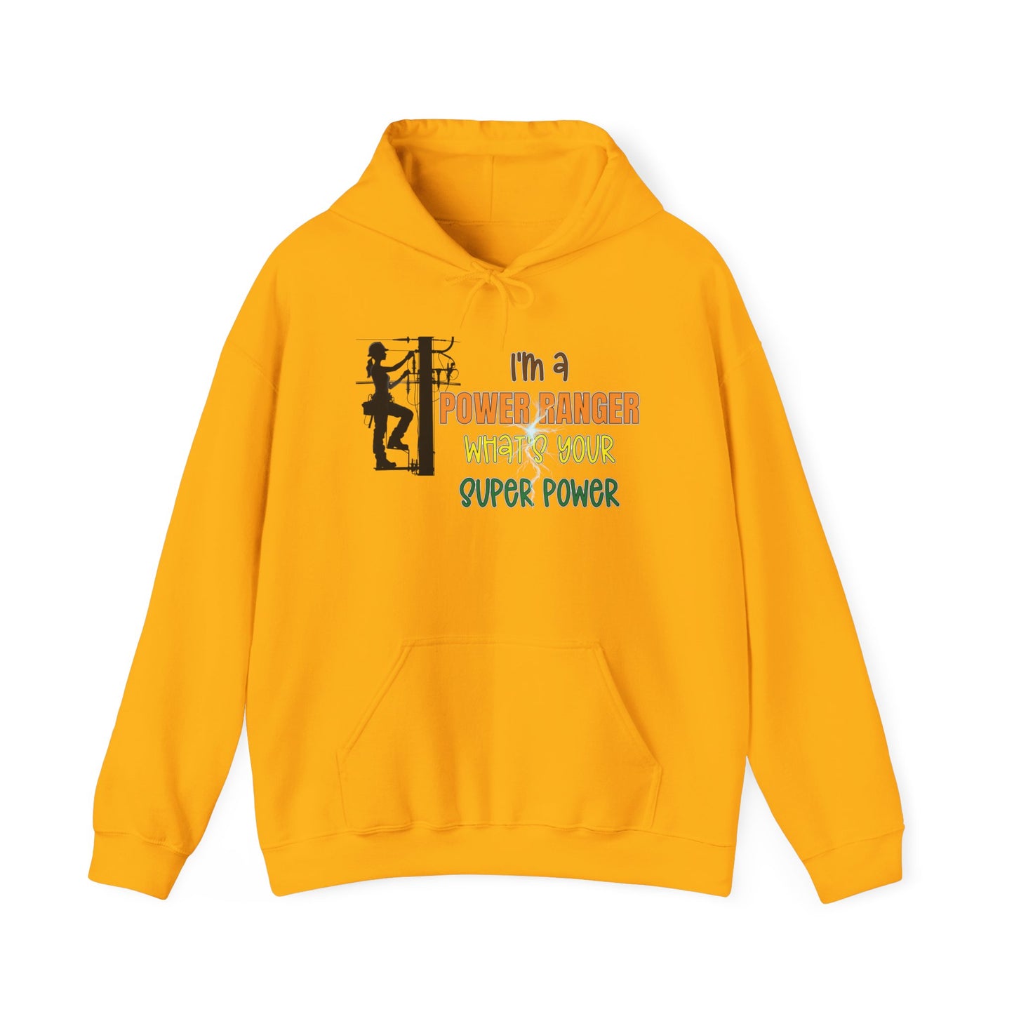 Gildan Hoodie - I'm a Power Ranger What's Your Super Power (female)