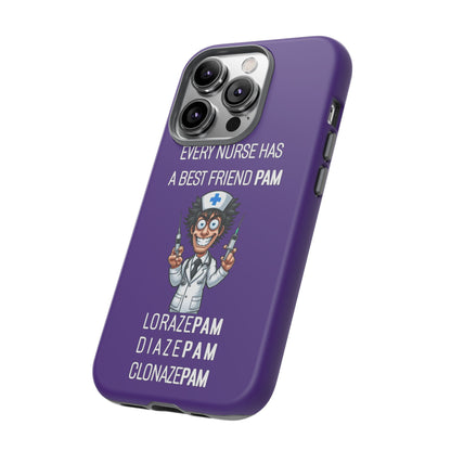 Nurse iPhone Tough Case - Every Nurse Has a Friend Named PAM Design (5) - Dark Purple