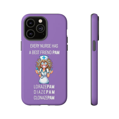 Nurse iPhone Tough Case - Every Nurse Has a Friend Named PAM Design (4) - Light Purple