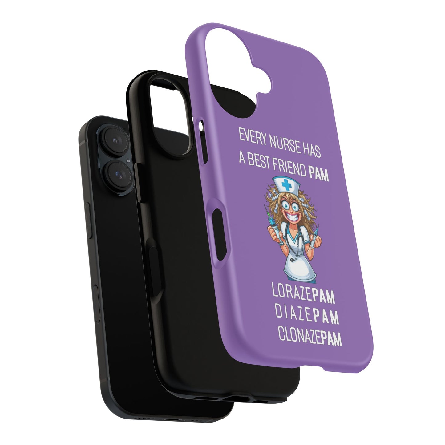 Nurse iPhone Tough Case - Every Nurse Has a Friend Named PAM Design (4) - Light Purple