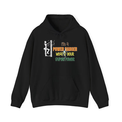 Gildan Hoodie - I'm a Power Ranger What's Your Super Power (female)