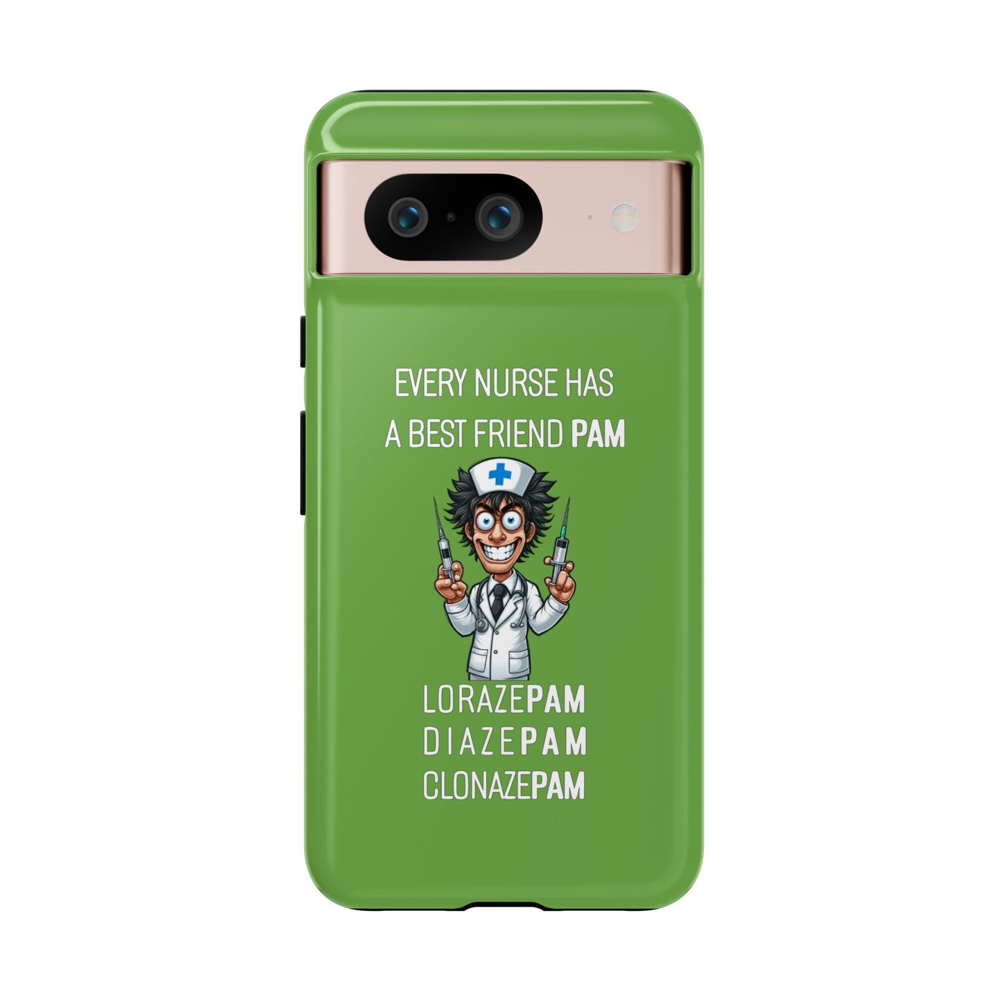 Nurse Google Pixel Tough Case - Every Nurse Has a Friend Named PAM Design (5) - Green