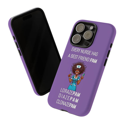 Nurse iPhone Tough Case - Every Nurse Has a Friend Named PAM Design (3) - Light Purple