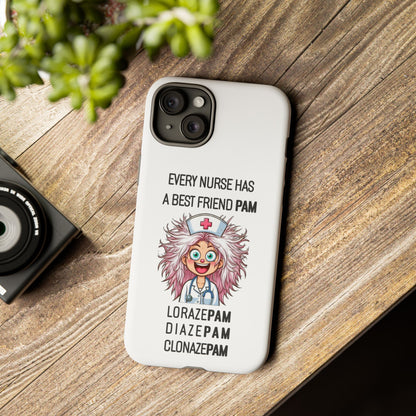 Nurse iPhone Tough Case - Every Nurse Has a Friend Named PAM Design (1) - White