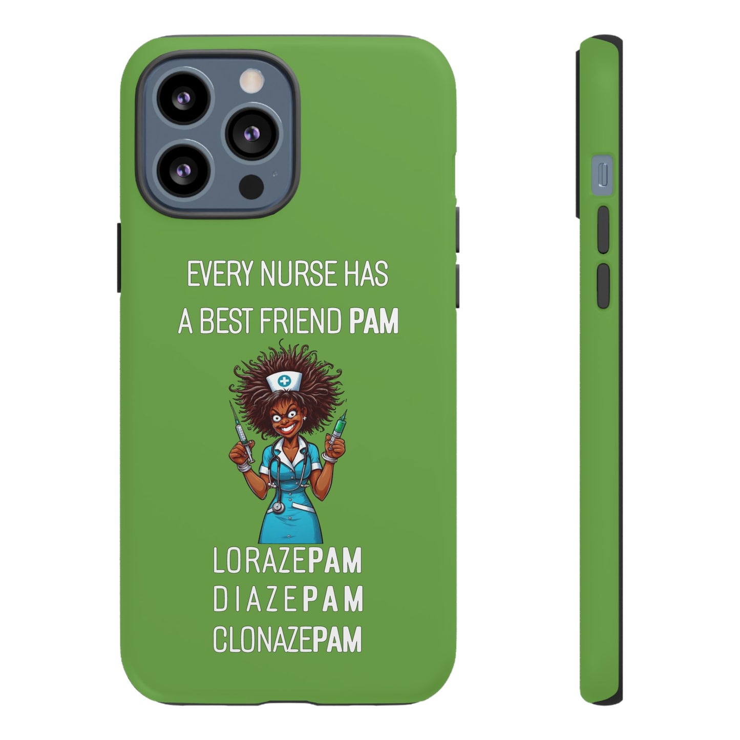 Nurse iPhone Tough Case - Every Nurse Has a Friend Named PAM Design (3) - Green