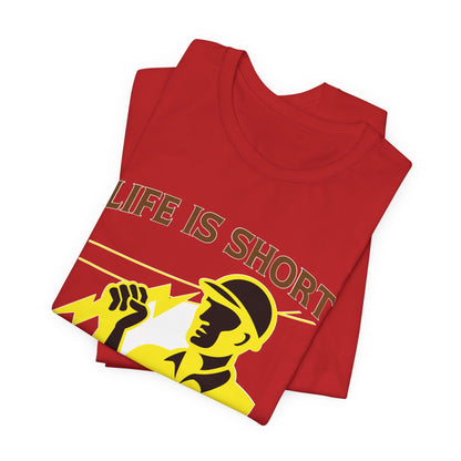 Lineman T-shirt - Life Is Short Lines Are Not-color