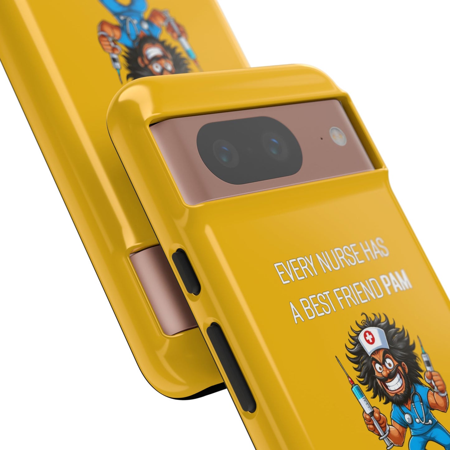 Nurse Google Pixel Tough Case - Every Nurse Has a Friend Named PAM Design (6) - Yellow