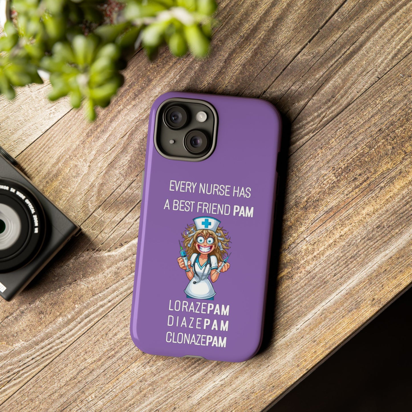 Nurse iPhone Tough Case - Every Nurse Has a Friend Named PAM Design (4) - Light Purple