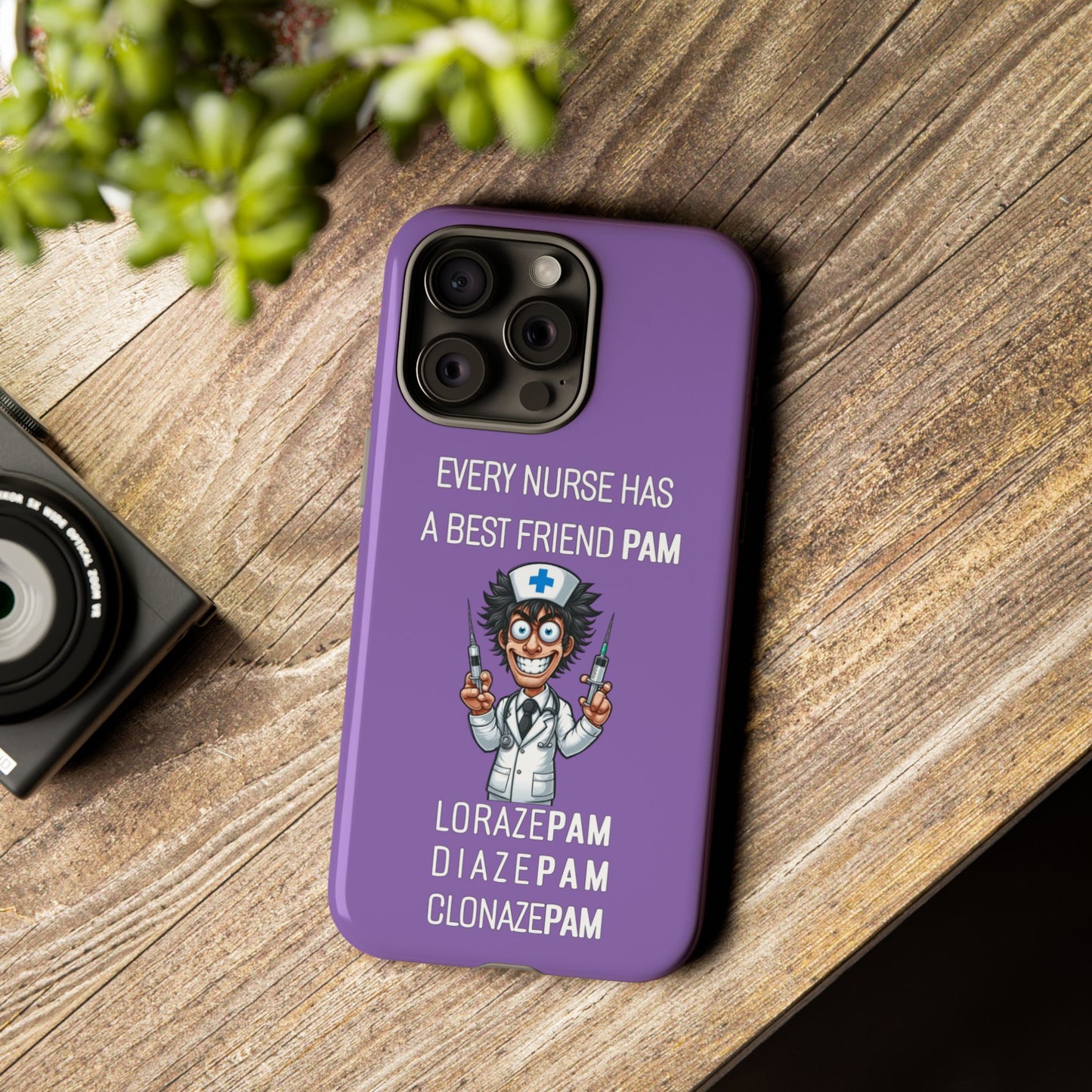 Nurse iPhone Tough Case - Every Nurse Has a Friend Named PAM Design (5) - Light Purple