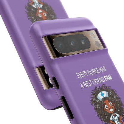 Nurse Google Pixel Tough Case - Every Nurse Has a Friend Named PAM Design (2) - Light Purple