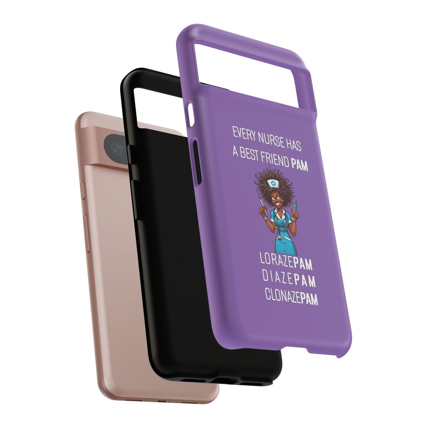 Nurse Google Pixel Tough Case - Every Nurse Has a Friend Named PAM Design (3) - Light Purple