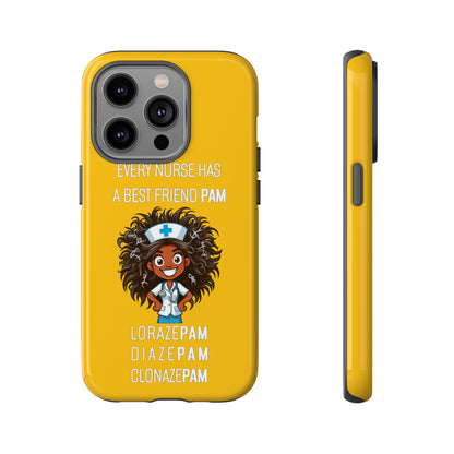 Nurse iPhone Tough Case - Every Nurse Has a Friend Named PAM Design (2) - Yellow