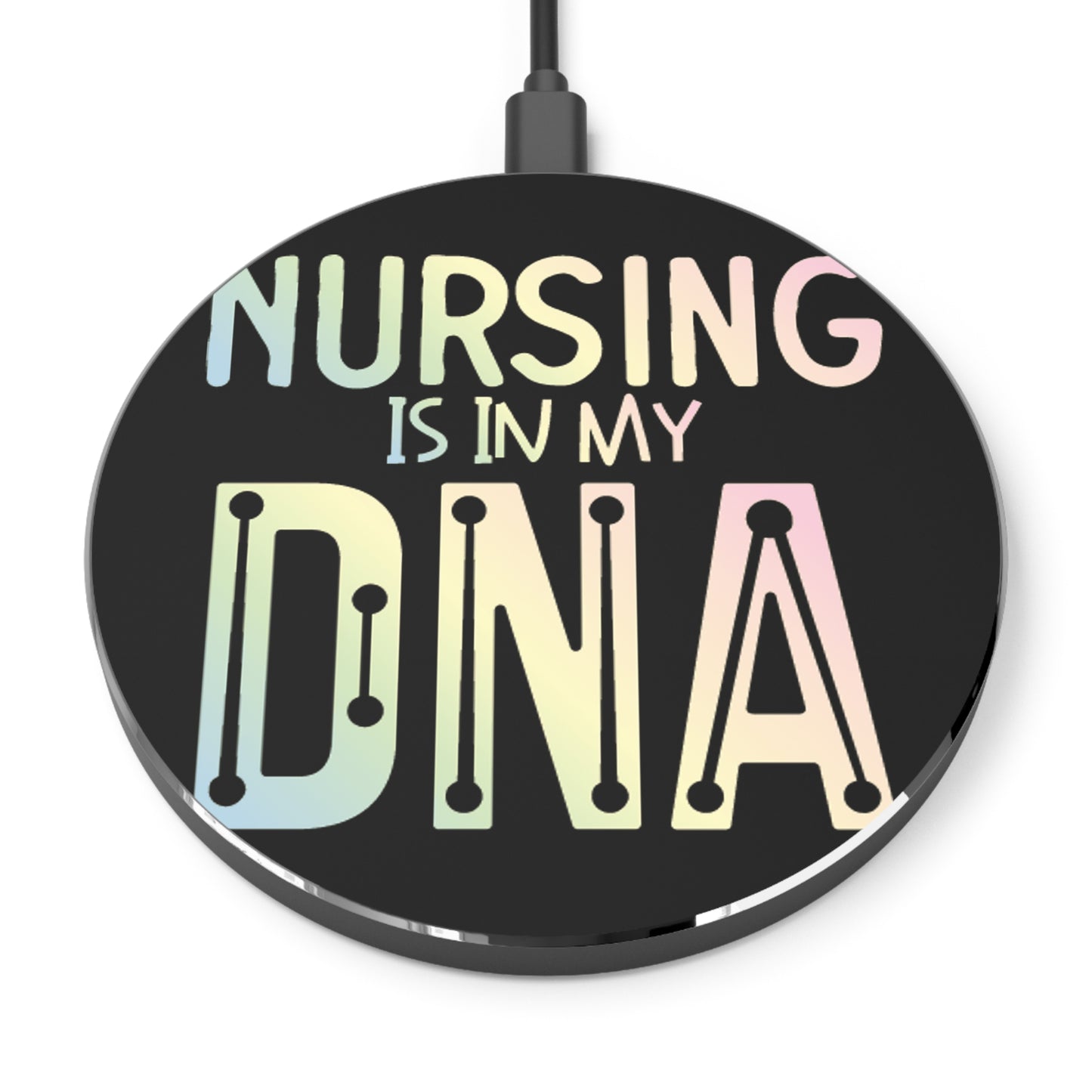 Nursing is n my DNA Wireless Charger | Fast Charging Pad for Healthcare Professionals