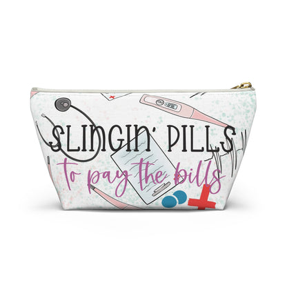 Accessory Pouch w T-bottom - Slingin' Pills to Pay the bills