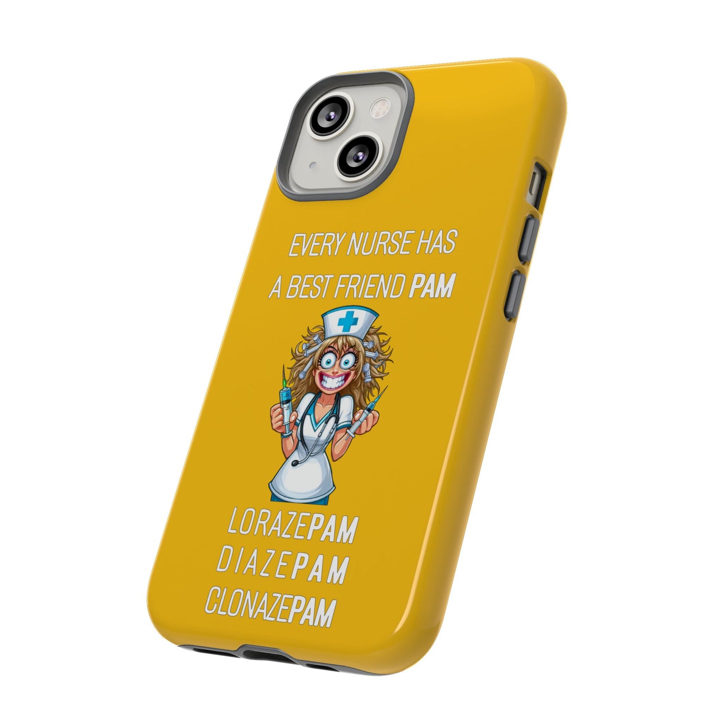 Nurse iPhone Tough Case - Every Nurse Has a Friend Named PAM Design (4) - Yellow