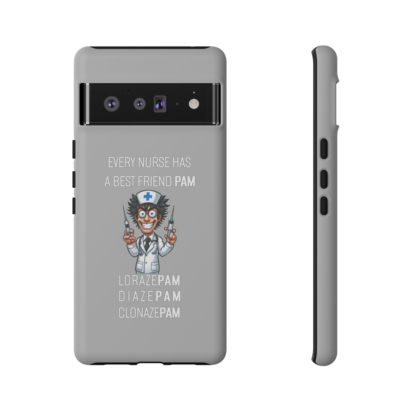 Nurse Google Pixel Tough Case - Every Nurse Has a Friend Named PAM Design (5) - Light Grey