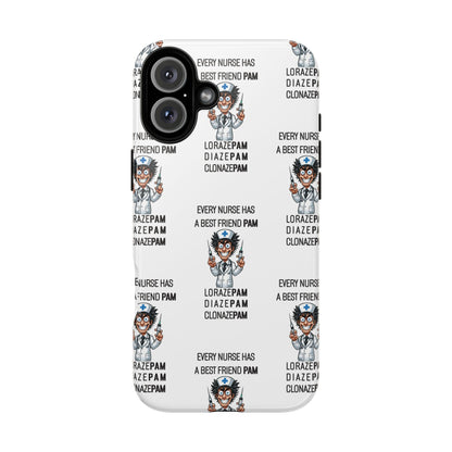 Nurse iPhone Tough Case - Every Nurse Has a Friend Named PAM Design (5) - White