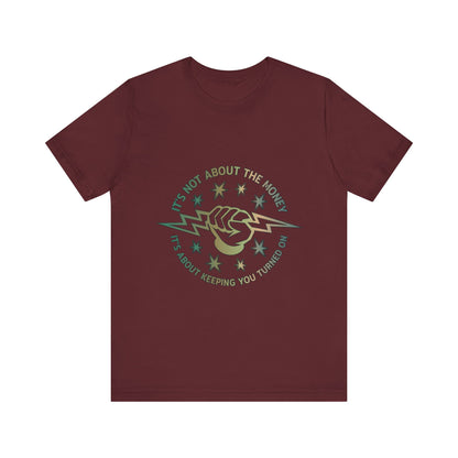 Lineman T-shirt - Its Not About The Money-copper patina